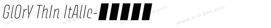 GlOrY ThIn ItAlIc字体转换
